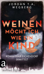 Weinen möcht ich wie ein Kind